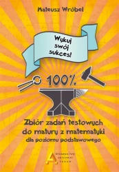 Zbiór zadań testowych do matury z matematyki ZP - Mateusz Wróbel