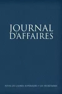 Journal D'Affaires Pour Les Cadres Superieurs Et Les Secretaires - Scott Colin