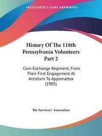History Of The 118th Pennsylvania Volunteers Part 2 - The Survivors' Association