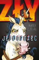 Zły jednorożec - Clark Platte F.