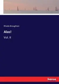 Alas! - Rhoda Broughton