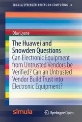 The Huawei and Snowden Questions - Lysne Olav