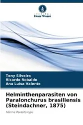 Helminthenparasiten von Paralonchurus brasiliensis (Steindachner, 1875) - Tony Silveira