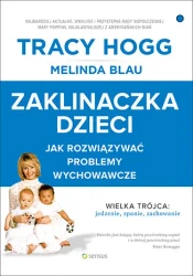 audiobook Zaklinaczka dzieci. Jak rozwiązywać problemy wychowawcze - Tracy Hogg, Melinda Blau