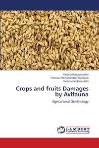 Crops and fruits Damages by Avifauna - Kaliyamoorthy Vanitha