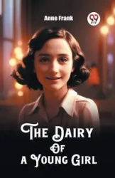 The Dairy Of a Young Girl - Frank Anne
