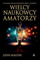 Wielcy naukowcy-amatorzy - John Malone