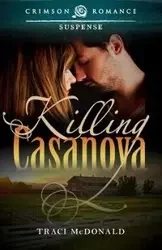 Killing Casanova - Traci McDonald