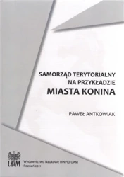 Samorząd terytorialny na przykładzie miasta Konina - Paweł Antkowial