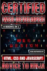 Certified Web Developer - Rob Botwright
