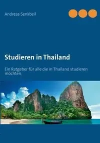 Studieren in Thailand - Andreas Senkbeil