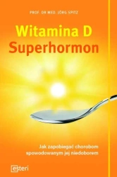 Witamina D Superhormon - J. Spitz