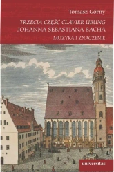 eBook Trzecia część Clavier Übung Johanna Sebastiana Bacha - Tomasz Górny mobi epub