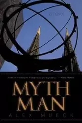 Myth Man - Alex Mueck