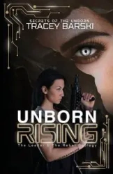 Unborn Rising - Tracey Barski