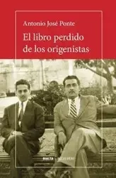 El libro perdido de los origenistas - Antonio Ponte José