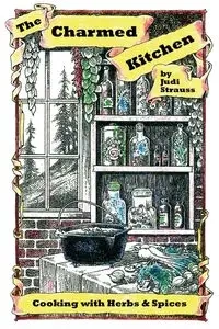 The Charmed Kitchen - Judi Strauss