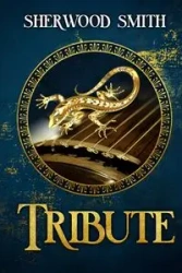 Tribute - Sherwood Smith
