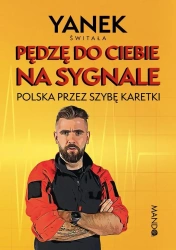 Pędzę do Ciebie na sygnale. Polska przez szybę... - Jan Świtała