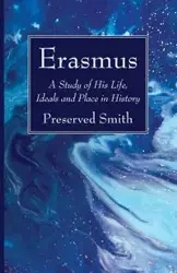 Erasmus - Smith Preserved