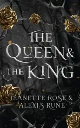 The Queen & The King - Alexis Rune