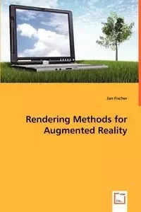 Rendering Methods for Augmented Reality - Jan Fischer