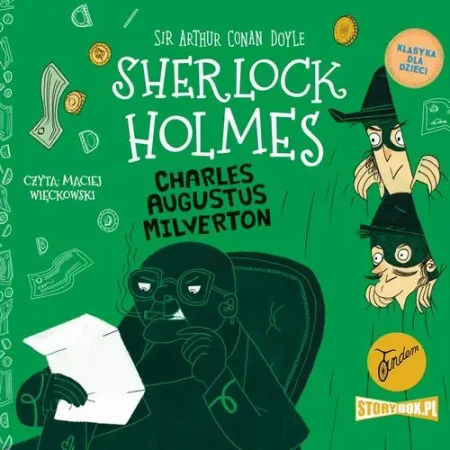 audiobook Klasyka dla dzieci. Sherlock Holmes. Tom 15. Charles Augustus Milverton - Arthur Conan Doyle