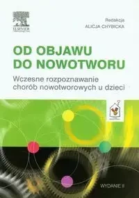 Od objawu do nowotworu - Chybicka Alicja