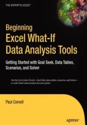 Beginning Excel What-If Data Analysis Tools - Cornell Paul