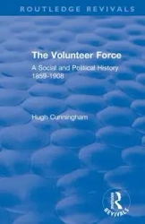 The Volunteer Force - Hugh Cunningham