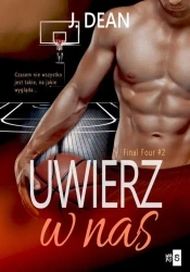 Uwierz w nas - Dean J.