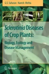 Sclerotinia Diseases of Crop Plants - Saharan G. S.