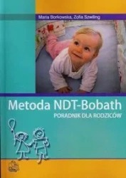 Metoda NDT Bobath. Poradnik dla rodziców PZWL - Maria Borkowska, Zofia Szwiling