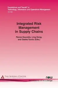 Integrated Risk Management in Supply Chains - Kouvelis Panos