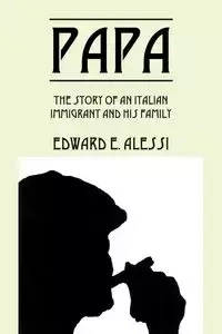 Papa - Edward E. Alessi