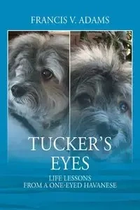 Tucker's Eyes - Francis Adams V