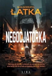Negocjatorka - Małgorzata Łatka