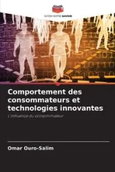 Comportement des consommateurs et technologies innovantes - Omar Ouro-Salim