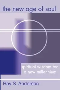 The New Age of Soul - Anderson Ray S.