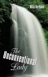The Unconventional Lady - Willa Verbanic