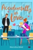 Accidentally In Love - Marcelina Bobeł