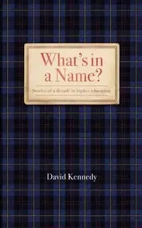What's in a Name? - David Kennedy