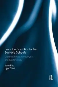 From the Socratics to the Socratic Schools - Zilioli Ugo