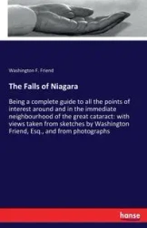 The Falls of Niagara - Friend Washington F.