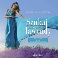 audiobook Szukaj mnie wśród lawendy. Zofia. Tom 2 - Agnieszka Lingas-Łoniewska