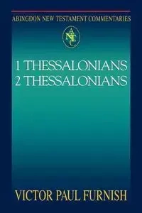 1 Thessalonians, 2 Thessalonians - Victor Paul Furnish