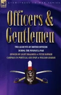 Officers & Gentlemen - Peter Hawker