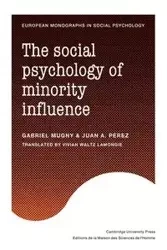 The Social Psychology of Minority Influence - Gabriel Mugny
