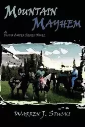 Mountain Mayhem - Warren Stucki