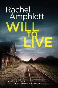 Will to Live - Rachel Amphlett